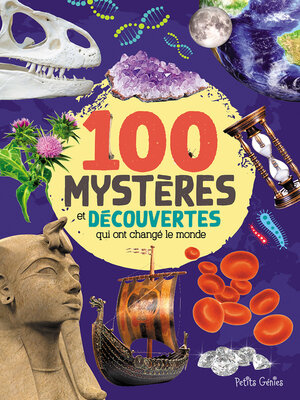 cover image of 100 mystères et découvertes qui ont changé le monde